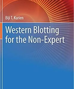 Western Blotting for the Non-Expert (Techniques in Life Science and Biomedicine for the Non-Expert) 1st ed. 2021 Edition