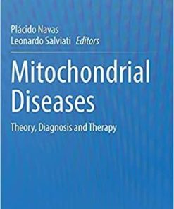 Mitochondrial Diseases: Theory, Diagnosis and Therapy 1st ed. 2021 Edition