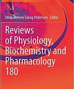 Reviews of Physiology, Biochemistry and Pharmacology (Reviews of Physiology, Biochemistry and Pharmacology, 180) 1st ed. 2021 Edition