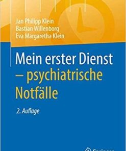 Mein erster Dienst – psychiatrische Notfälle (German Edition) 2., vollst. üb. u. ak. Aufl. 2021 Edition