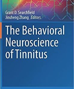 The Behavioral Neuroscience of Tinnitus (Current Topics in Behavioral Neurosciences, 51) 1st ed. 2021 Edition