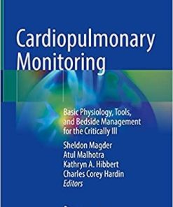 Cardiopulmonary Monitoring: Basic Physiology, Tools, and Bedside Management for the Critically Ill