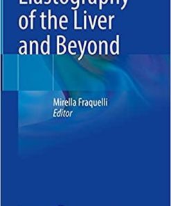 Elastography of the Liver and Beyond 1st ed. 2021 Edition