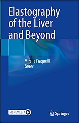 Elastography of the Liver and Beyond 1st ed. 2021 Edition Elastography of the Liver and Beyond 1st ed. 2021 Edition