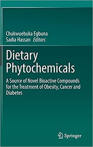 Dietary Phytochemicals: A Source of Novel Bioactive Compounds for the Treatment of Obesity, Cancer and Diabetes 1st ed. 2021 Edition Dietary Phytochemicals: A Source of Novel Bioactive Compounds for the Treatment of Obesity, Cancer and Diabetes 1st ed. 2021 Edition