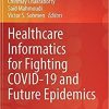 Healthcare Informatics for Fighting COVID-19 and Future Epidemics (EAI/Springer Innovations in Communication and Computing) 1st ed. 2022 Edition