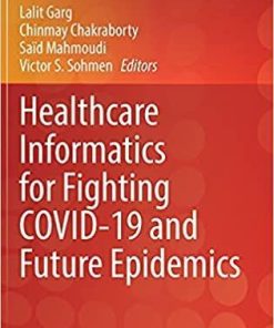 Healthcare Informatics for Fighting COVID-19 and Future Epidemics (EAI/Springer Innovations in Communication and Computing) 1st ed. 2022 Edition