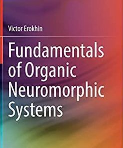 Fundamentals of Organic Neuromorphic Systems 1st ed. 2022 Edition