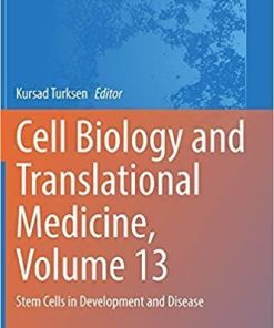 Cell Biology and Translational Medicine, Volume 13: Stem Cells in Development and Disease (Advances in Experimental Medicine and Biology, 1341) 1st ed. 2021 Edition
