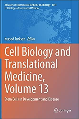 Cell Biology and Translational Medicine, Volume 13: Stem Cells in Development and Disease (Advances in Experimental Medicine and Biology, 1341) 1st ed. 2021 Edition Cell Biology and Translational Medicine, Volume 13: Stem Cells in Development and Disease (Advances in Experimental Medicine and Biology, 1341) 1st ed. 2021 Edition