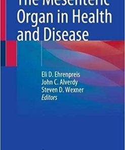 The Mesenteric Organ in Health and Disease 1st ed. 2021 Edition