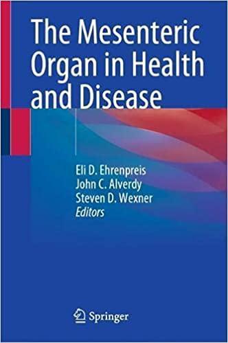 The Mesenteric Organ in Health and Disease 1st ed. 2021 Edition The Mesenteric Organ in Health and Disease 1st ed. 2021 Edition