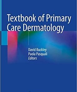 Textbook of Primary Care Dermatology 1st ed. 2021 Edition