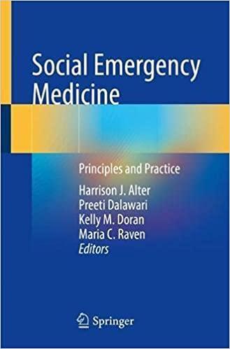 Social Emergency Medicine: Principles and Practice 1st ed. 2021 Edition Social Emergency Medicine: Principles and Practice 1st ed. 2021 Edition