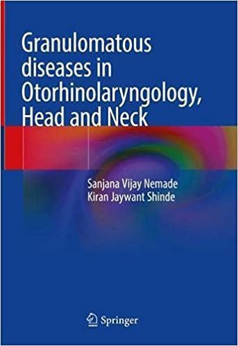 Granulomatous diseases in Otorhinolaryngology, Head and Neck 1st ed. 2021 Edition Granulomatous diseases in Otorhinolaryngology, Head and Neck 1st ed. 2021 Edition