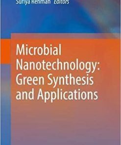 Microbial Nanotechnology: Green Synthesis and Applications 1st ed. 2021 Edition