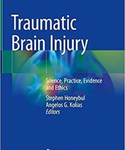 Traumatic Brain Injury: Science, Practice, Evidence and Ethics 1st ed. 2021 Edition