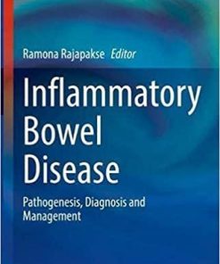 Inflammatory Bowel Disease: Pathogenesis, Diagnosis and Management (Clinical Gastroenterology) 1st ed. 2021 Edition