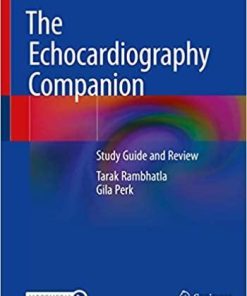 The Echocardiography Companion: Study Guide and Review 1st ed. 2020 Edition