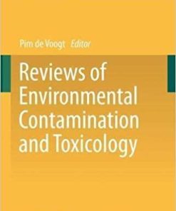 Reviews of Environmental Contamination and Toxicology Volume 250 (Reviews of Environmental Contamination and Toxicology, 250) 1st ed. 2020 Edition