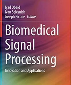 Biomedical Signal Processing: Innovation and Applications 1st ed. 2021 Edition