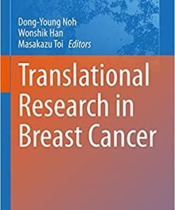 Translational Research in Breast Cancer (Advances in Experimental Medicine and Biology, 1187) 1st ed. 2021 Edition