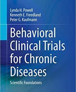 Behavioral Clinical Trials for Chronic Diseases: Scientific Foundations 1st ed. 2021 Edition