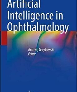 Artificial Intelligence in Ophthalmology 1st ed. 2021 Edition