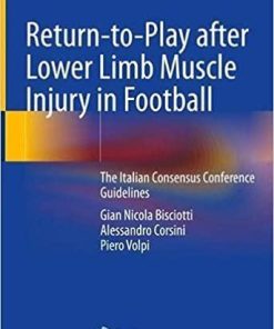 Return-to-Play after Lower Limb Muscle Injury in Football: The Italian Consensus Conference Guidelines 1st ed. 2022 Edition