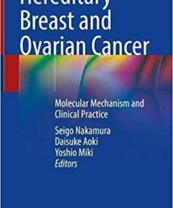 Hereditary Breast and Ovarian Cancer: Molecular Mechanism and Clinical Practice 1st ed. 2021 Edition