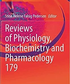 Reviews of Physiology, Biochemistry and Pharmacology (Reviews of Physiology, Biochemistry and Pharmacology, 179) 1st ed. 2021 Edition