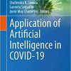 Applications of Artificial Intelligence in COVID-19 (Medical Virology: From Pathogenesis to Disease Control) 1st ed. 2021 Edition