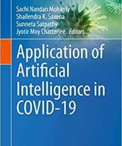Applications of Artificial Intelligence in COVID-19 (Medical Virology: From Pathogenesis to Disease Control) 1st ed. 2021 Edition