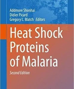Heat Shock Proteins of Malaria (Advances in Experimental Medicine and Biology, 1340) 2nd ed. 2021 Edition