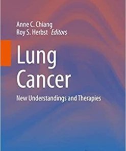 Lung Cancer: New Understandings and Therapies (Current Cancer Research) 1st ed. 2021 Edition