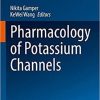 Pharmacology of Potassium Channels (Handbook of Experimental Pharmacology, 267) 1st ed. 2021 Edition