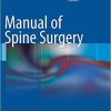 Manual of Spine Surgery 2012th Edition