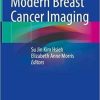 Modern Breast Cancer Imaging 1st ed. 2022 Edition