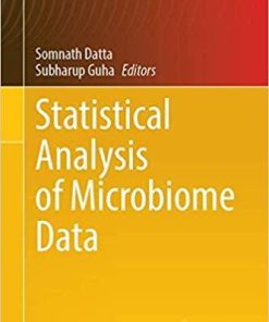 Statistical Analysis of Microbiome Data (Frontiers in Probability and the Statistical Sciences) 1st ed. 2021 Edition