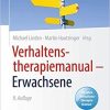 Verhaltenstherapiemanual – Erwachsene (Psychotherapie: Praxis) (German Edition) 9. Aufl. 2022 Edition