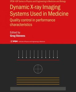 Dynamic X-ray Imaging Systems Used in Medicine: Quality control in performance characteristics