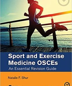 Sport and Exercise Medicine OSCEs: An Essential Revision Guide 1st Edition