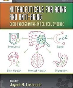 Nutraceuticals for Aging and Anti-Aging: Basic Understanding and Clinical Evidence 1st Edition