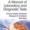 Fischbach’s A Manual of Laboratory and Diagnostic Tests Eleventh, North American Edition