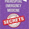 Prehospital Emergency Medicine Secrets 1st Edition