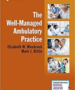 The Well-Managed Ambulatory Practice 1st Edition