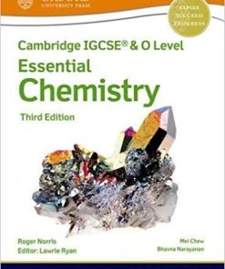 Cambridge IGCSE (R) & O Level Essential Chemistry: Student Book Third Edition