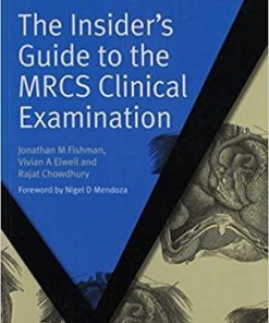 The Insider’s Guide to the MRCS Clinical Examination (Masterpass Series) 1st Edition