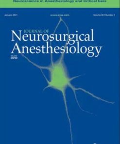 Journal of Neurosurgical Anesthesiology 2021 Full Archives