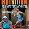 High-Performance Nutrition for Masters Athletes